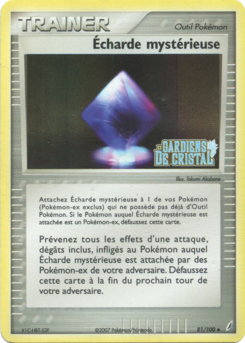 Écharde mystérieuse (EX Gardiens de Cristal 81)