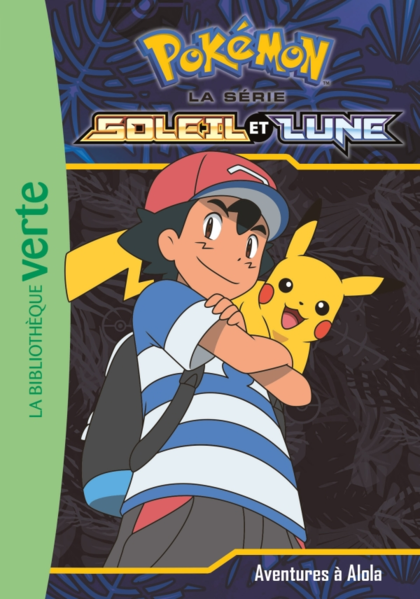 Fichier:Roman Pokémon Soleil et Lune Bibliothèque Verte - Recto - Tome 1.png