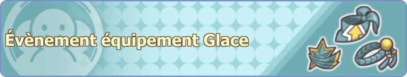 Fichier:Bannière Évènement équipement Glace PM.png