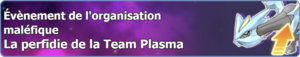 Bannière La perfidie de la Team Plasma PM.png