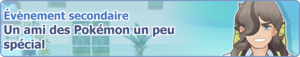 Bannière Un ami des Pokémon un peu spécial PM.png