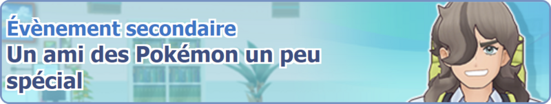 Fichier:Bannière Un ami des Pokémon un peu spécial PM.png