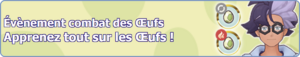 Bannière Apprenez tout sur les Œufs ! (Normal et Feu) PM.png