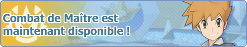 Fichier:Bannière Combat de Maître est maintenant disponible ! PM.png