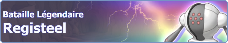 Fichier:Bannière Bataille Légendaire Registeel PM.png