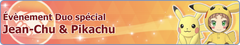 Fichier:Bannière Évènement Duo spécial Jean-Chu et Pikachu PM.png