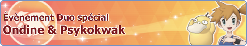 Fichier:Bannière Évènement Duo spécial Ondine et Psykokwak PM.png