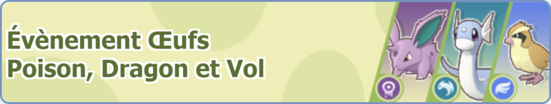 Fichier:Bannière Évènement Œufs Poison, Dragon et Vol PM.png