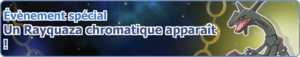 Bannière Un Rayquaza chromatique apparaît ! PM.png