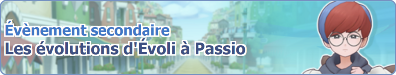 Fichier:Bannière Les évolutions d'Évoli à Passio PM.png