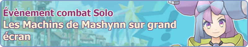 Fichier:Bannière Les Machins de Mashynn sur grand écran PM.png