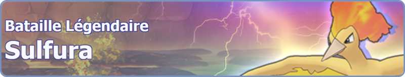 Fichier:Bannière Bataille Légendaire Sulfura PM.png