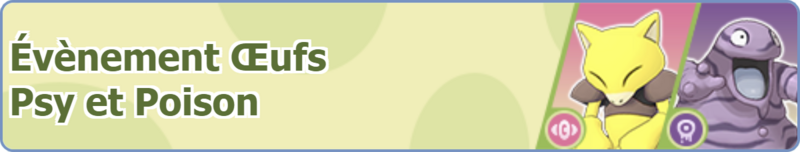Fichier:Bannière Évènement Œufs Psy et Poison PM.png