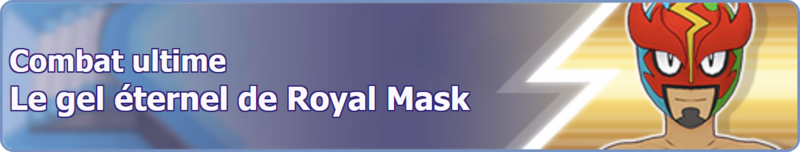 Fichier:Bannière Le gel éternel de Royal Mask PM.png