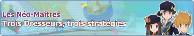 Fichier:Bannière Trois Dresseurs, trois stratégies PM.png