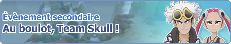 Fichier:Bannière Au boulot, Team Skull ! (2022) PM.png