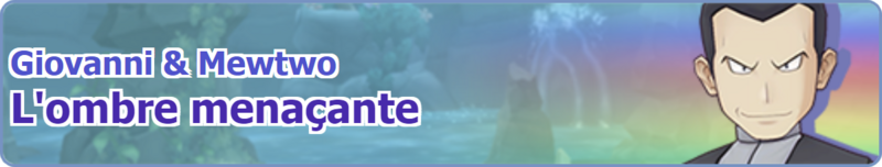 Fichier:Bannière Giovanni & Mewtwo L'ombre menaçante PM.png