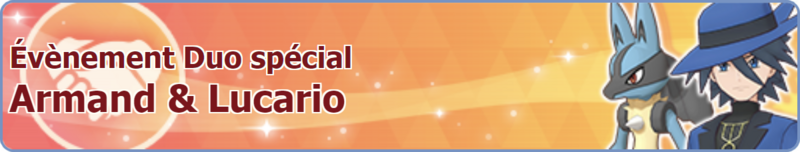 Fichier:Bannière Évènement Duo spécial Armand et Lucario PM.png