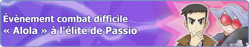 Fichier:Bannière « Alola » à l'élite de Passio PM.png